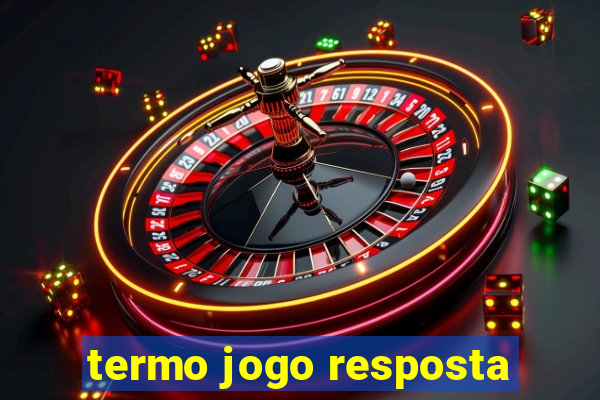 termo jogo resposta